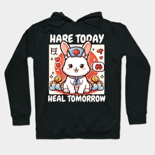 Hare today heal tomorrow Hoodie